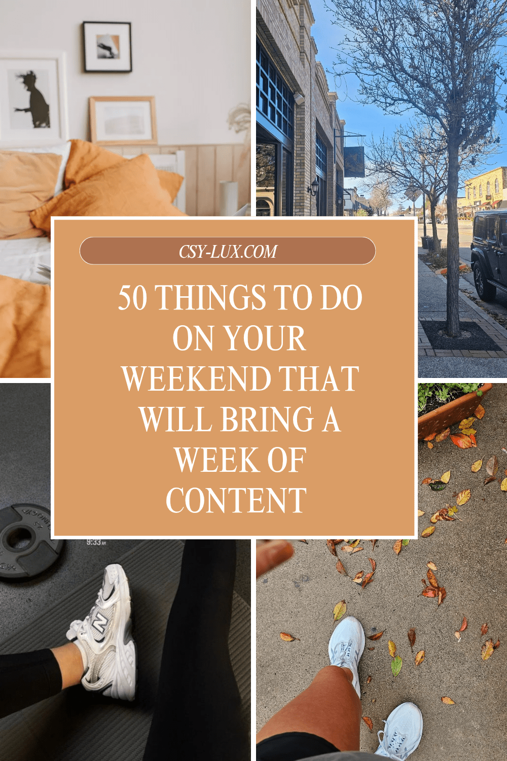 50 Things to do on your weekend that will bring a Week of&nbsp;Content