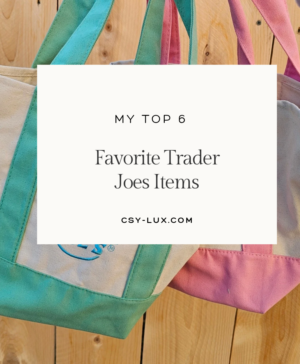 My Top 6 Trader Joes&nbsp;Items