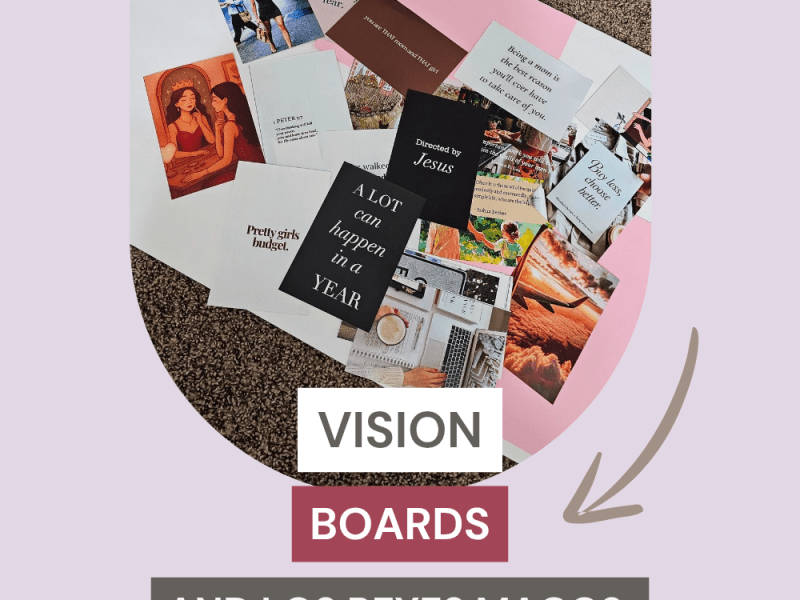 Vision boards and Los Reyes&nbsp;Magos